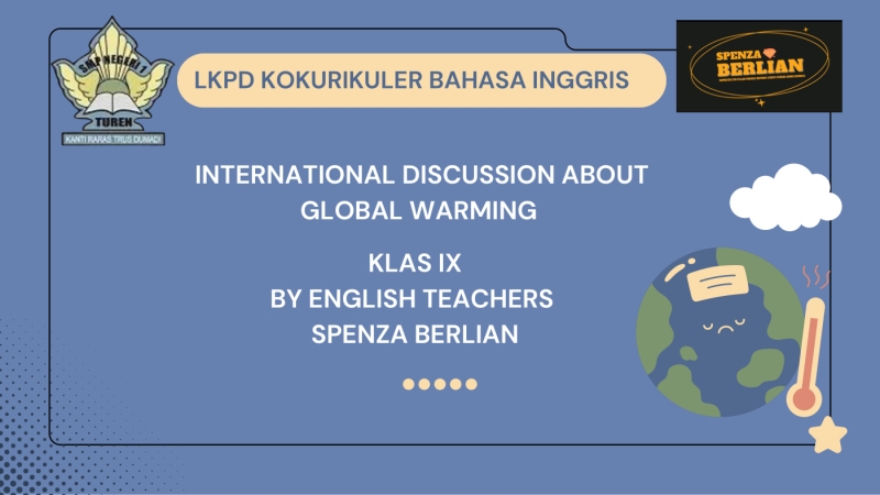 LKPD Kokurikuler Bahasa Inggris Kelas IX: International Discussion about Global Warming